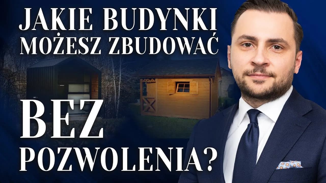 Co bez pozwolenia na budowę? Sprawdź, co możesz zbudować legalnie