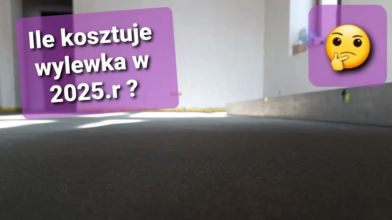 Ile kosztuje wylewka? Poznaj ukryte koszty i oszczędności