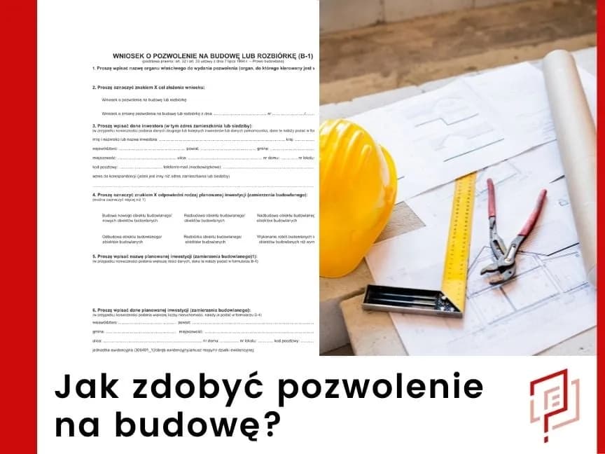 Pozwolenie na budowę co potrzeba - najważniejsze dokumenty i kroki